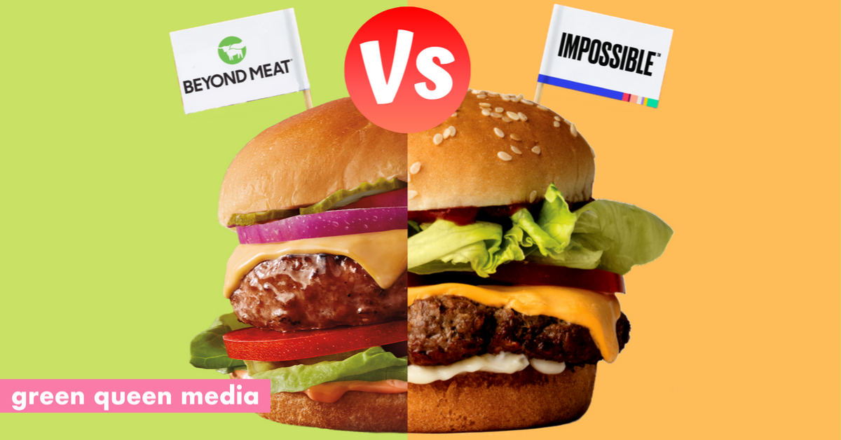 Burger Showdown Beyond Meat Vs Impossible Foods Fb Green Queen